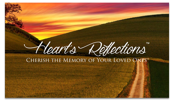 Hearts Reflections: Cherish the Memory of your Loved Ones.